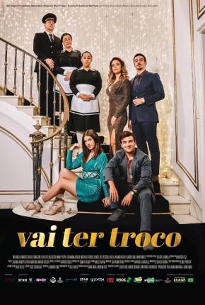 Filme Vai ter Troco Nacional