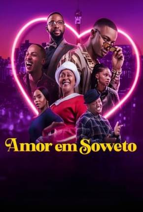 Filme Amor em Soweto Dublado / Dual Áudio