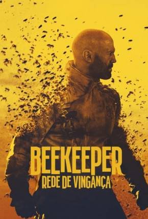 Filme Beekeeper - Rede de Vingança Dublado / Dual Áudio