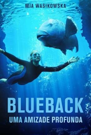 Filme Blueback - Uma Amizade Profunda Dublado / Dual Áudio