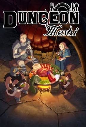 Anime Dungeon Meshi - 1ª Temporada Dublado / Dual Áudio