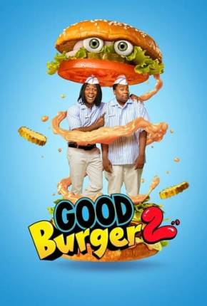 Filme Good Burger 2 / A Guerra do Hambúrguer 2 Dublado / Dual Áudio