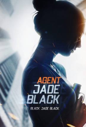 Filme Jade Black - A Agente Secreta Dublado / Dual Áudio