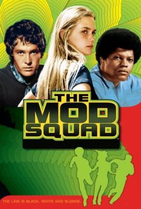 Série Mod Squad - 1ª Temporada 1080P Dublada / Dual Áudio