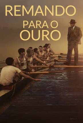 Filme Remando Para o Ouro Dublado / Dual Áudio