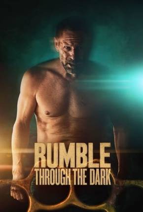 Filme Rumble Through the Dark Dublado / Dual Áudio