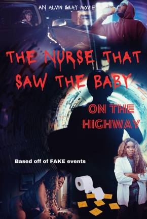 Filme The Nurse That Saw the Baby on the Highway - Legendado e Dublado Não Oficial 