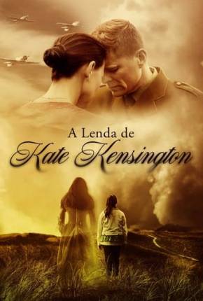 Filme A Lenda de Kate Kensington Dublado