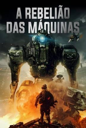 Filme A Rebelião das Máquinas Dublado / Dual Áudio