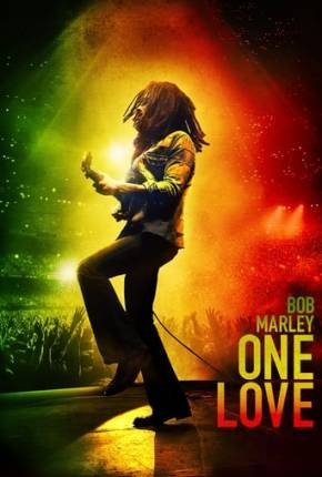 Filme Bob Marley - One Love Dublado / Dual Áudio