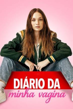 Filme Diário da Minha Vagina Dublado / Dual Áudio