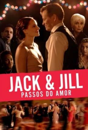 Filme Jack Jill - Nos Passos do Amor Dublado / Dual Áudio