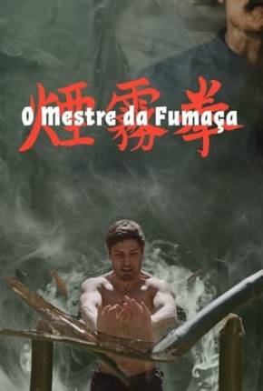 Filme O Mestre da Fumaça Nacional