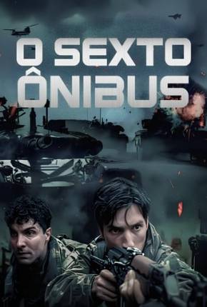 Filme O Sexto Ônibus Dublado