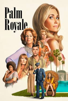 Série Palm Royale - 1ª Temporada Legendada 