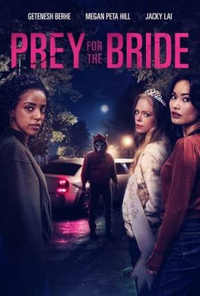 Filme Prey for the Bride - Legendado e Dublagem Não Oficial 