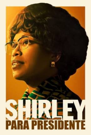 Filme Shirley para Presidente Dublado / Dual Áudio