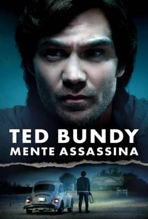 Filme Ted Bundy - Mente Assassina Dublado / Dual Áudio