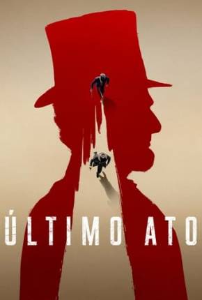 Série Último Ato - 1ª Temporada Dublada / Dual Áudio