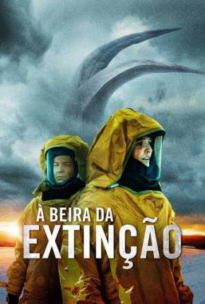 Filme À Beira da Extinção Dublado / Dual Áudio