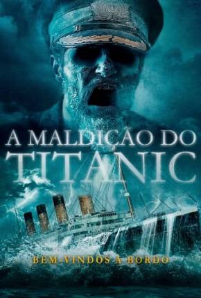 Filme A Maldição do Titanic Dublado / Dual Áudio