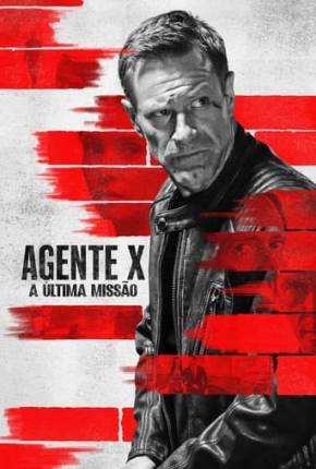 Filme Agente X - A Última Missão Dublado / Dual Áudio