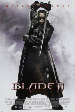 Filme Blade 2 - O Caçador de Vampiros - Blade II Dublado / Dual Áudio