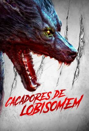 Filme Caçadores de Lobisomem - The Hunting Dublado / Dual Áudio