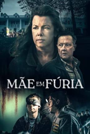 Filme Mãe em Fúria Dublado / Dual Áudio