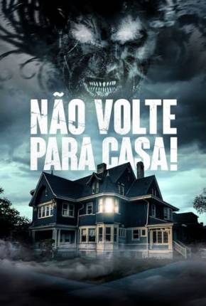 Filme Não Volte Para Casa! Dublado / Dual Áudio