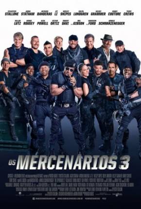 Filme Os Mercenários 3 - The Expendables 3 Dublado / Dual Áudio