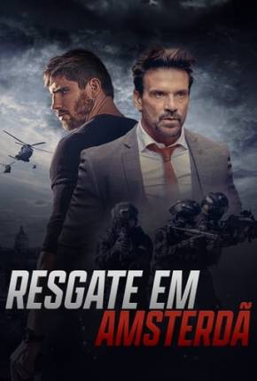 Filme Resgate em Amsterdã Dublado / Dual Áudio