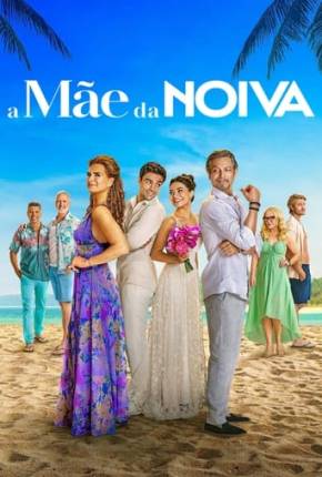 Filme A Mãe da Noiva Dublado / Dual Áudio