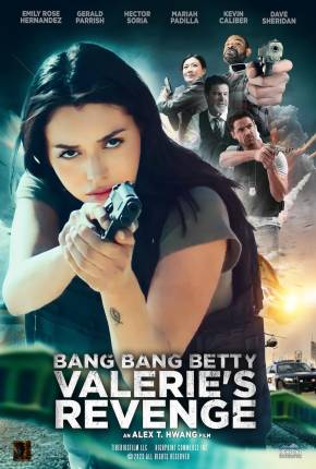 Filme Bang Bang Betty - Valeries Revenge - Legendado e Dublado Não Oficial 