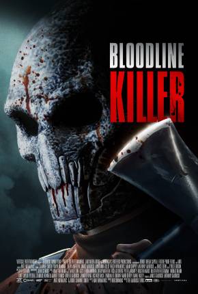 Filme Bloodline Killer - Legendado e Dublado Não Oficial 