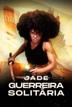 Filme Jade - Guerreira Solitária Dublado / Dual Áudio