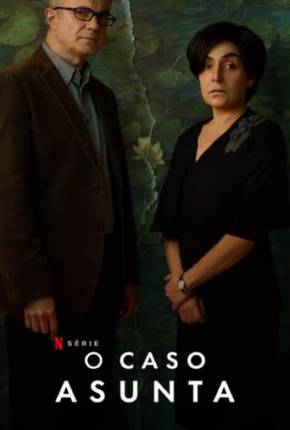 Série O Caso Asunta - 1ª Temporada Dublada / Dual Áudio