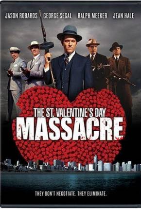 Filme O Massacre de Chicago Dublado / Dual Áudio