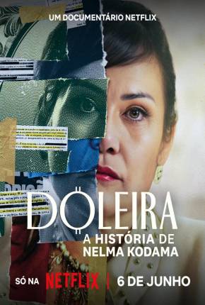 Filme Doleira - A História de Nelma Kodama Nacional