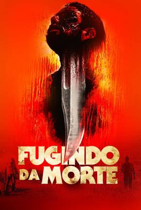 Filme Fugindo da Morte Dublado / Dual Áudio