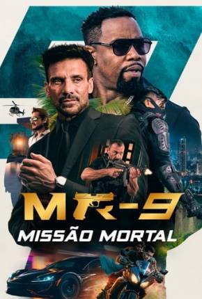 Filme MR-9 - Missão Mortal Dublado / Dual Áudio