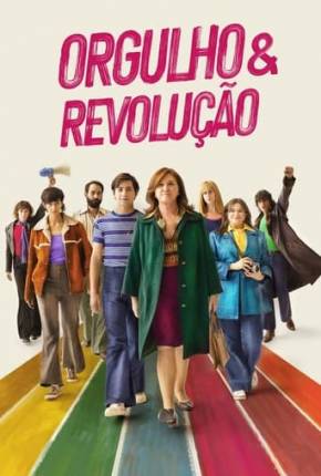 Filme Orgulho e Revolução Dublado / Dual Áudio