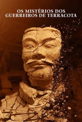 Filme Os Mistérios dos Guerreiros de Terracota Dublado / Dual Áudio