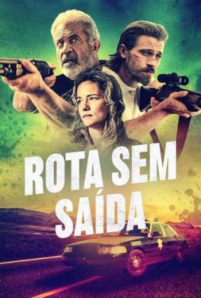 Filme Rota Sem Saída Dublado / Dual Áudio