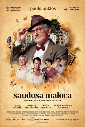 Filme Saudosa Maloca Nacional