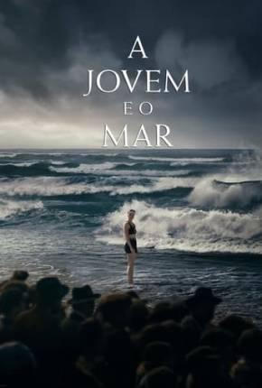 Filme A Jovem e o Mar Dublado / Dual Áudio