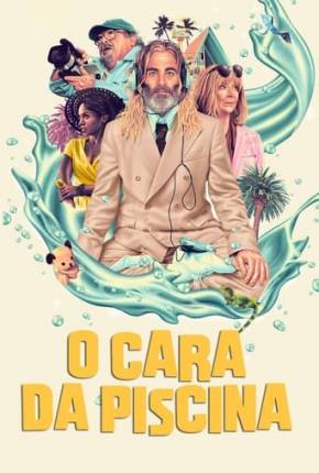 Filme O Cara da Piscina Dublado / Dual Áudio