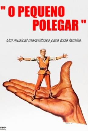 Filme O Pequeno Polegar - Tom Thumb Dublado / Dual Áudio