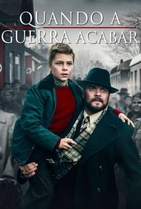 Filme Quando a Guerra Acabar Dublado