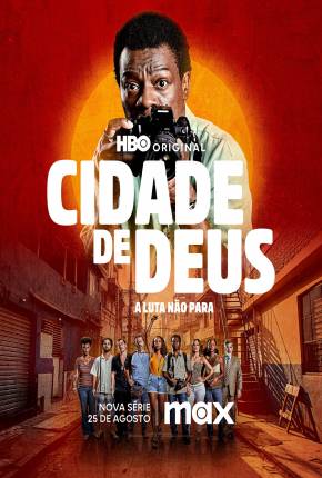 Série Cidade De Deus - A Luta Não Para - 1ª Temporada Nacional